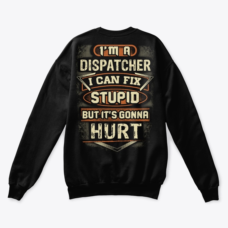 Dispatcher Against Stupidity Hoodie 