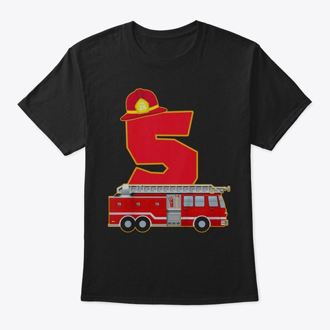 Kids 5 Th Birthday Firefighter Tshirt I 5 Black T-Shirt Front