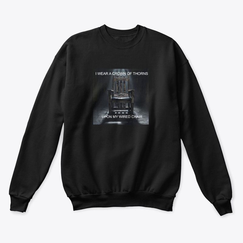 I Wear a Crown of Thorns - Unisex Classic Crewneck Sweatshirt