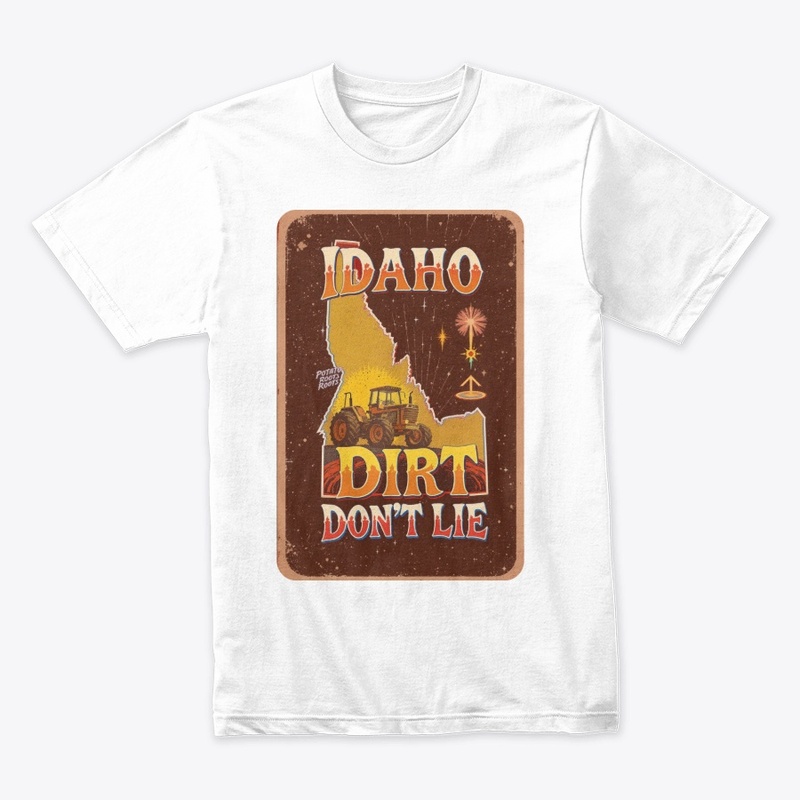 Idaho Dirt Don’t Lie