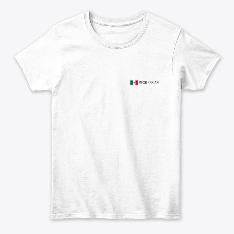 Mexican Lesbian White T-Shirt
