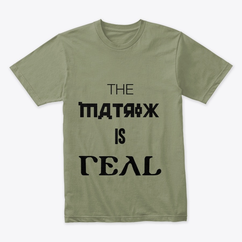 THE MATRIX IS REAL