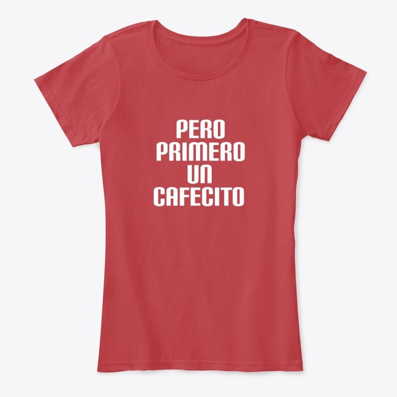 Pero Primero Un Cafecito 