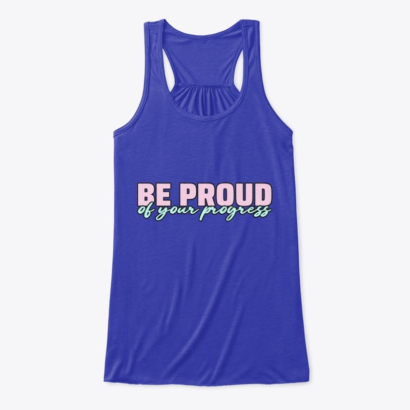 Be proud of your progress