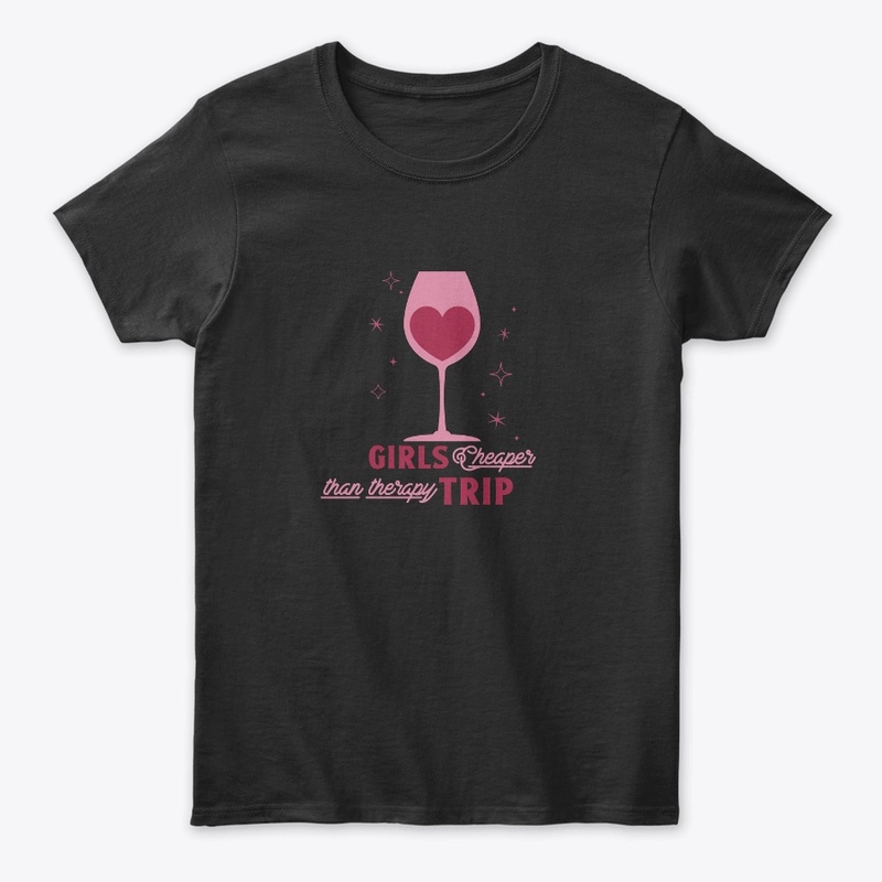 Girls Trip Better Than Therapy T-shirt