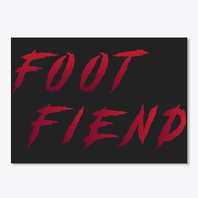 Foot Fiend collection 