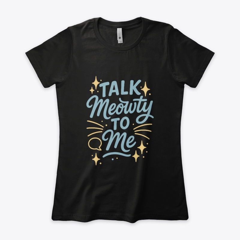 Talk Meowty to Me - Siamese Cat Quote 