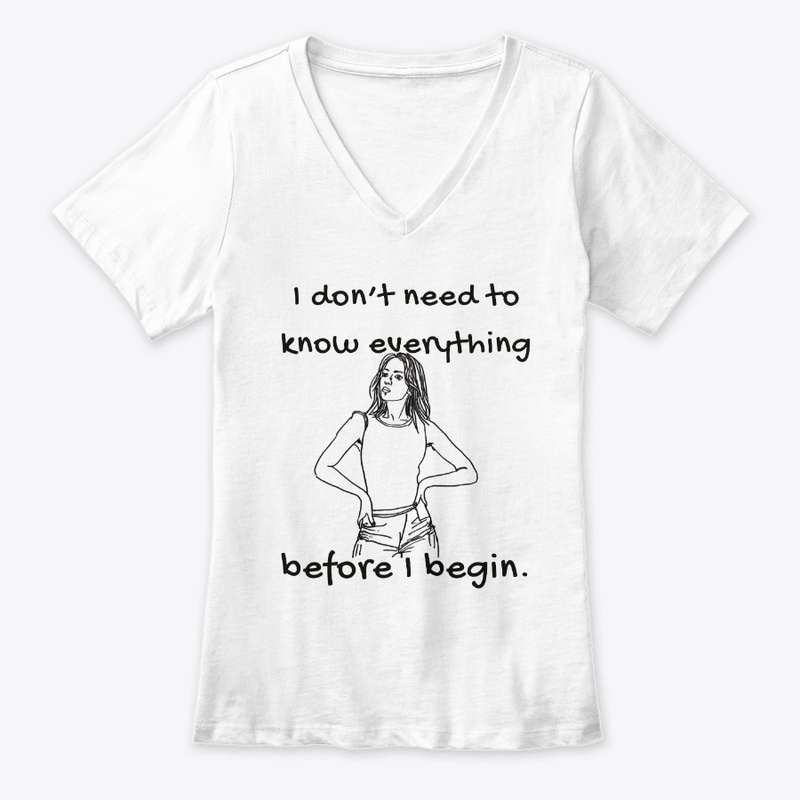 I Don’t Need Everything Before I Begin