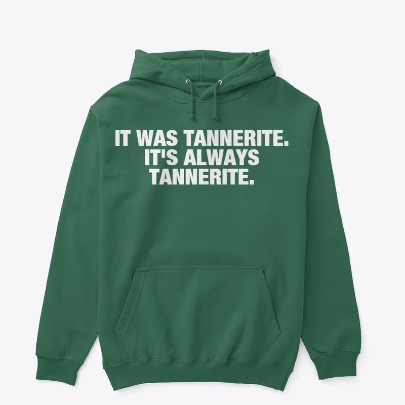 It's Always Tannerite!