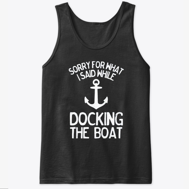 Funny Docking Boat T-Shirt 