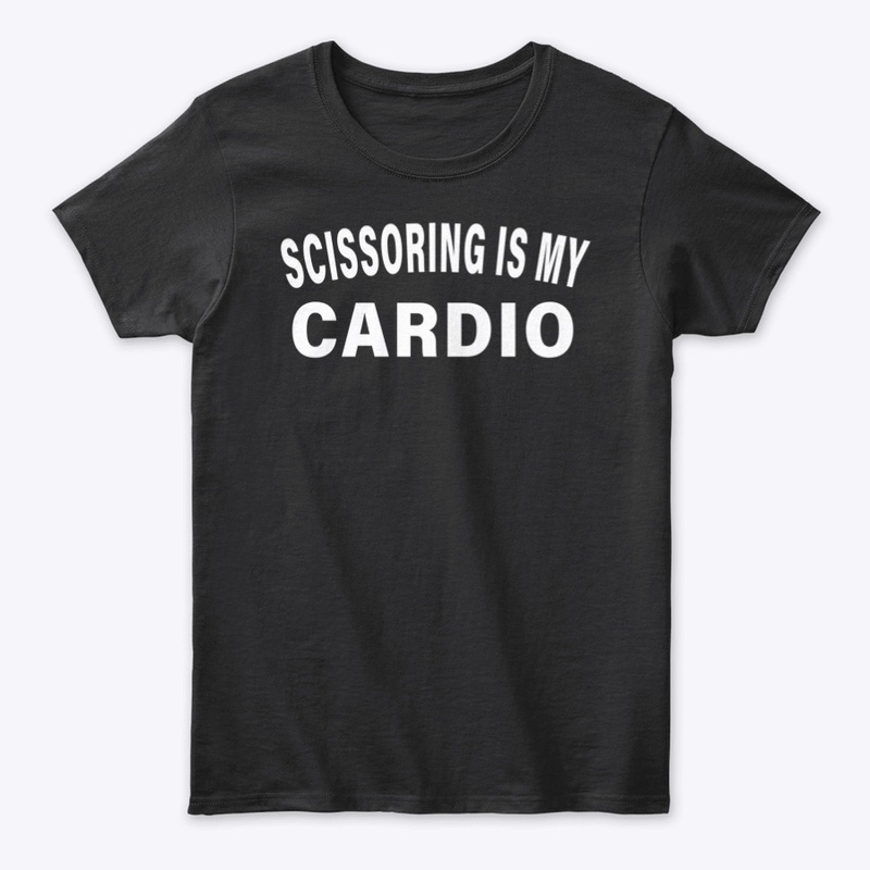 Scissoring Is My Cardio