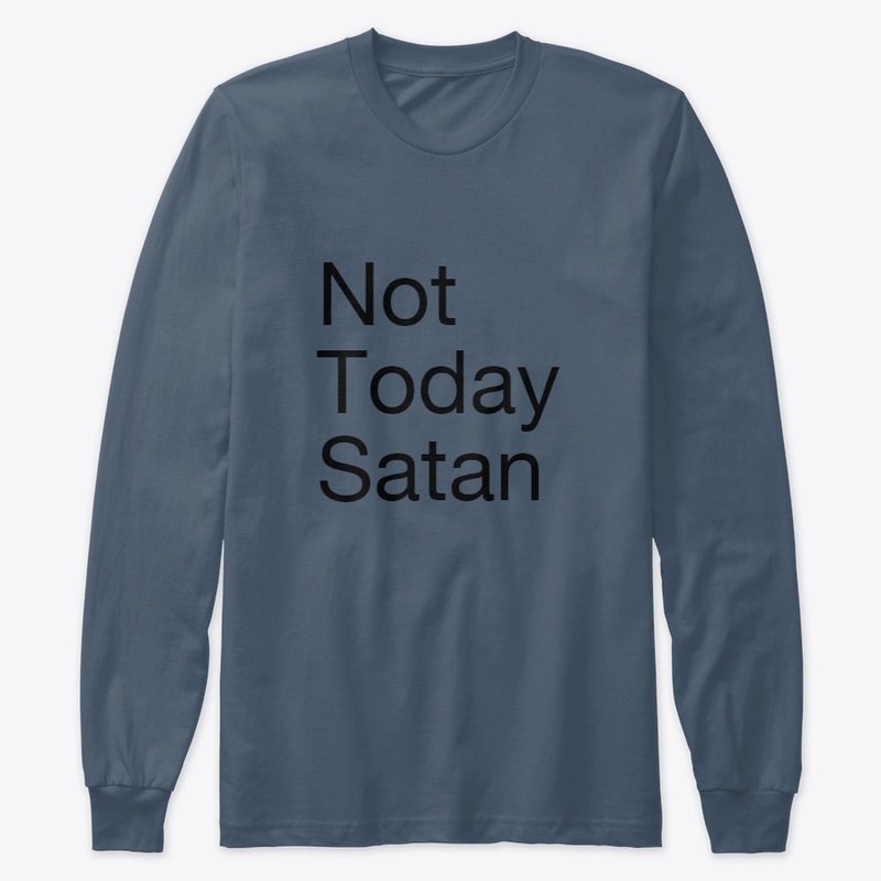 Not Today Satan