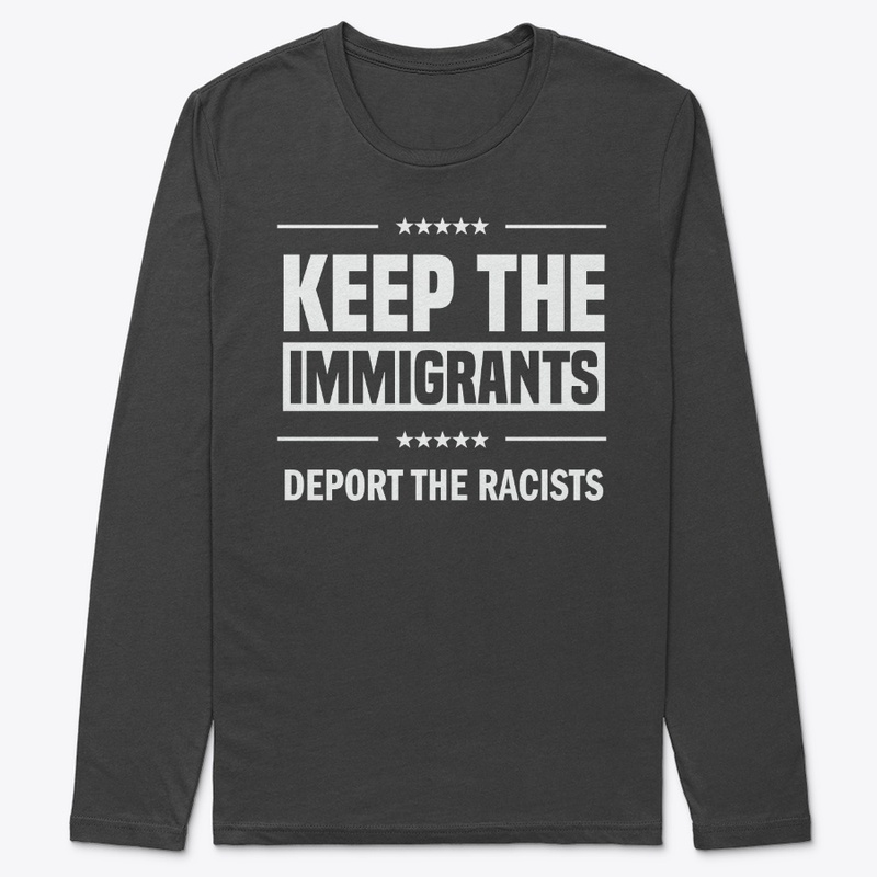 Keep the Immigrants!