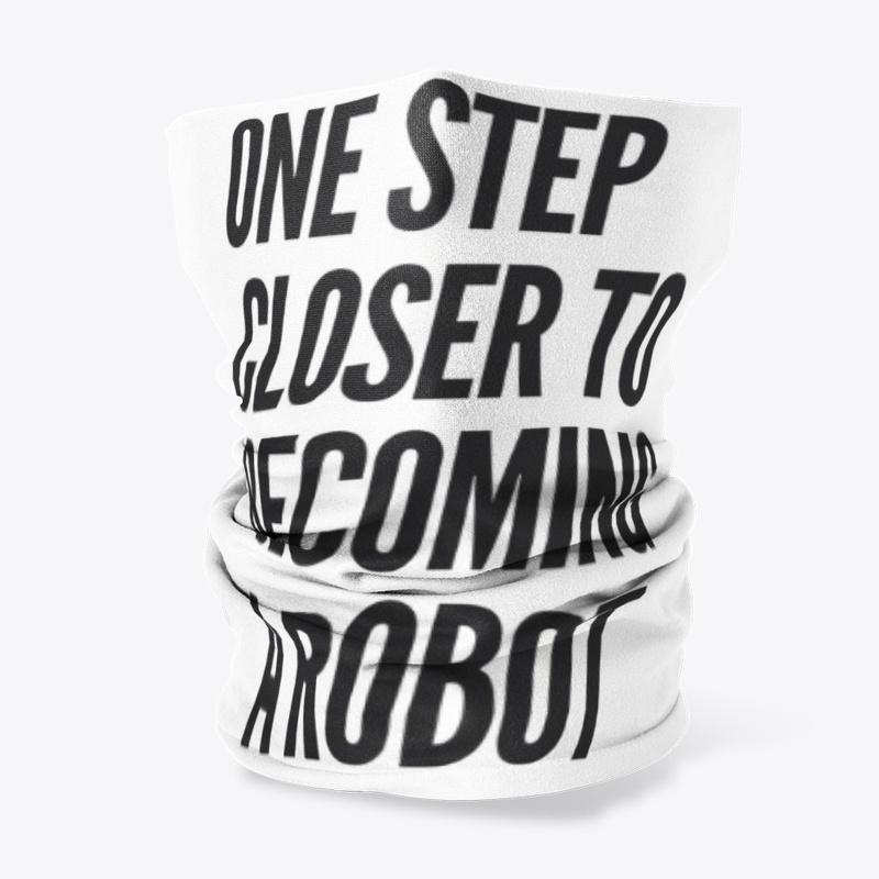 one step closer to becoming a robot