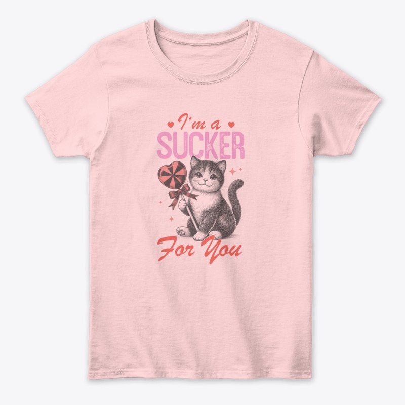 I'm a sucker for you