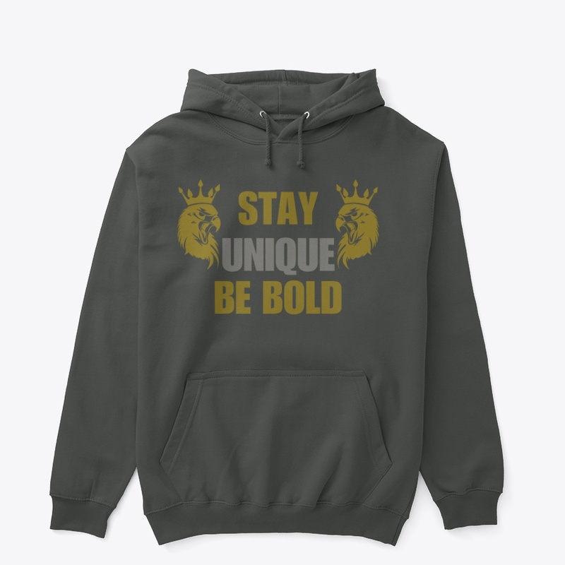 Stay Unique, Be Bold