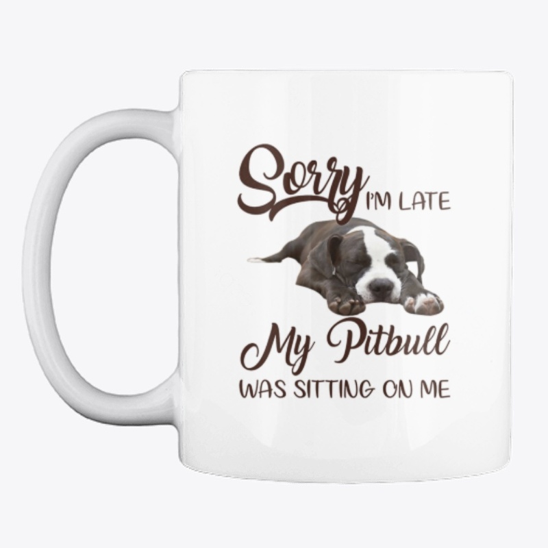 Sorry I'm late My Pit Was Sitting On Me