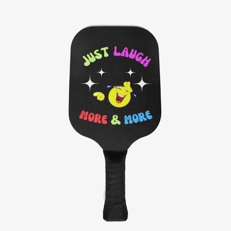 Just Laugh More and More