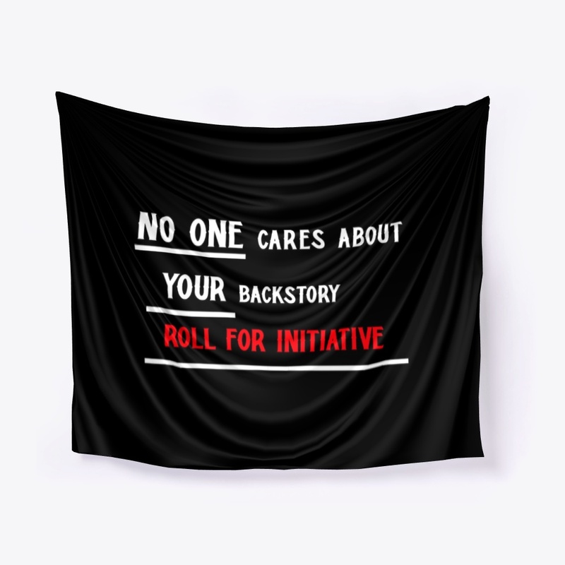 No one cares roll initiative! 