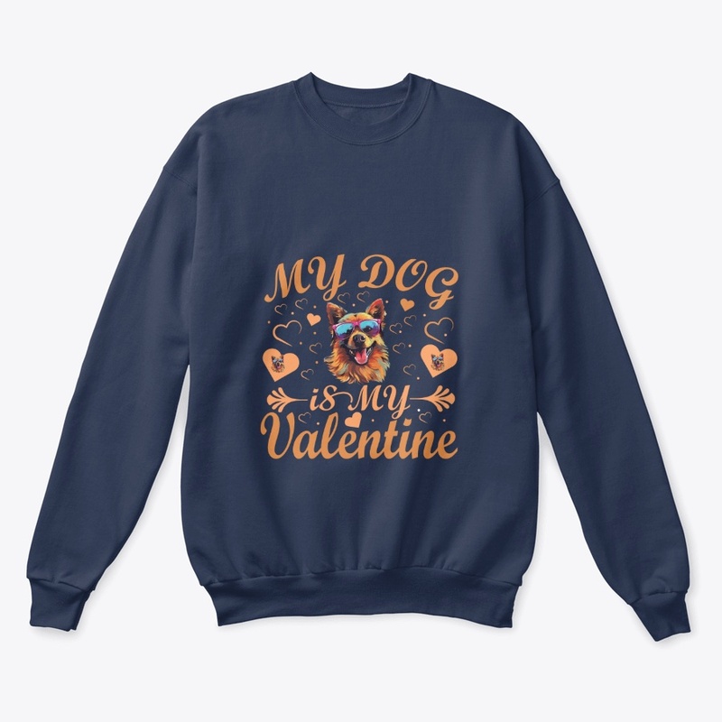 My dog is  my Valentine T-shirt Cute