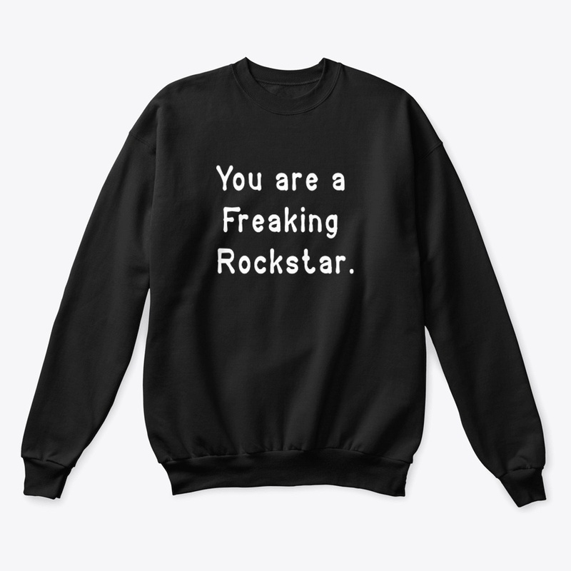 Freaking Rockstar Quote Shirt