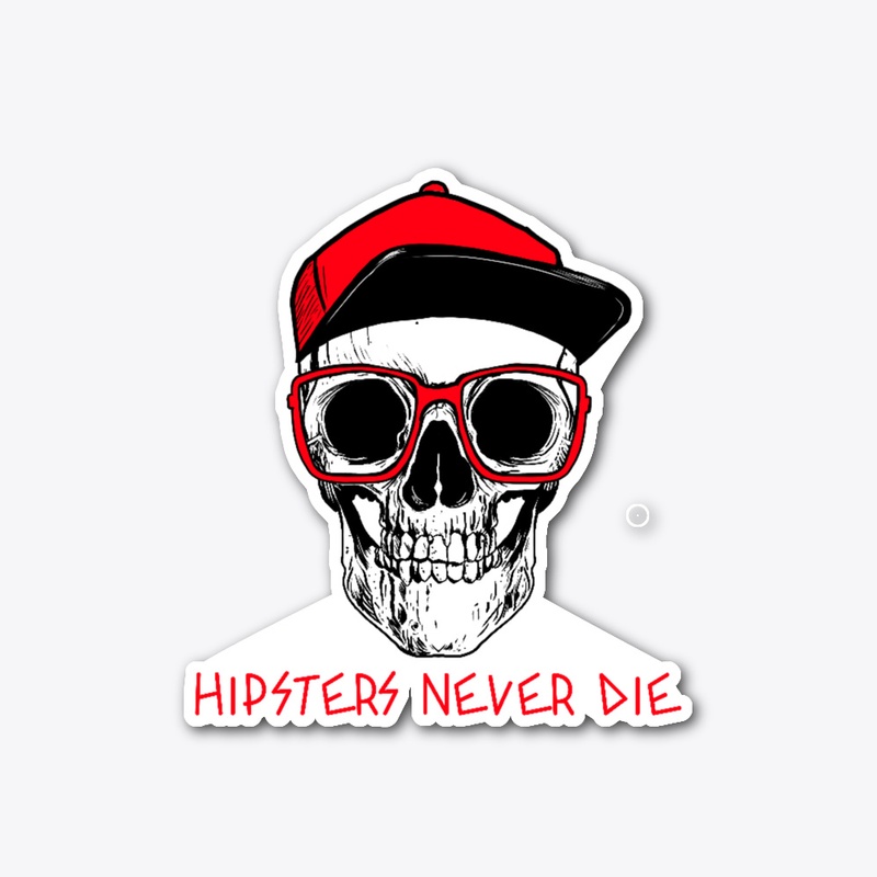 Hipsters Never Die