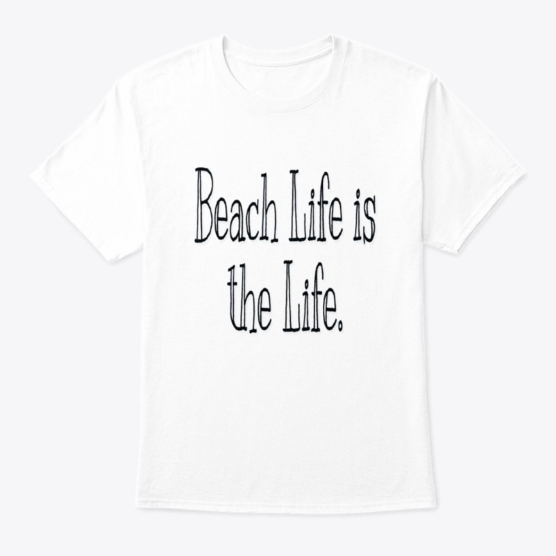 Beach Life is the Life