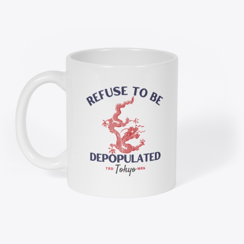 Refuse To Be Depopulated