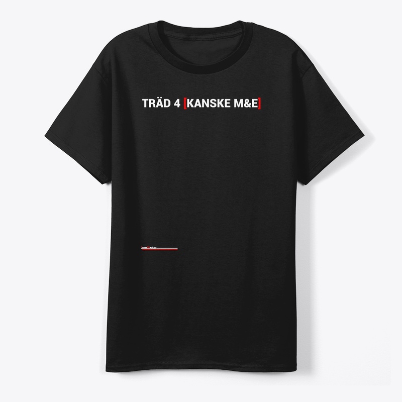 TRÄD 4 [KANSKE M&E]