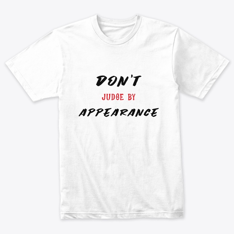 Don't judge by Appearance