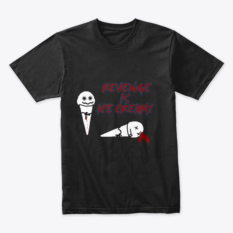 REVENGE IS ICE CREAM