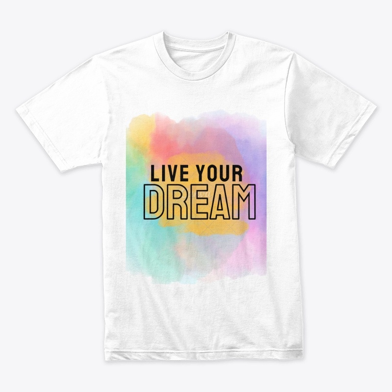 LIVE YOUR DREAMS