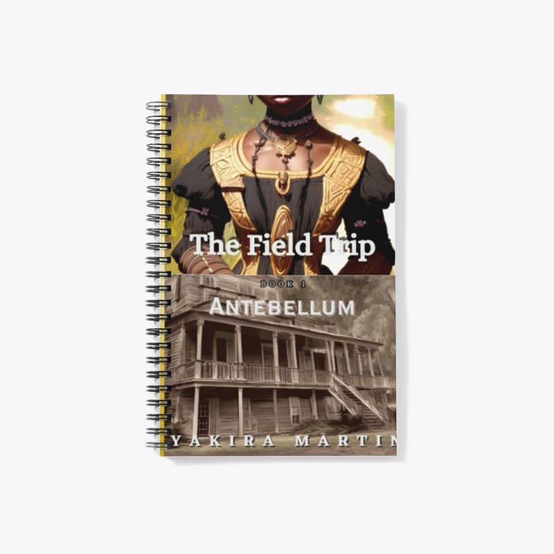 The Field Trip:  Antebellum Book Cover
