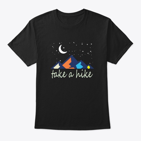 Take A Hike Black T-Shirt Front