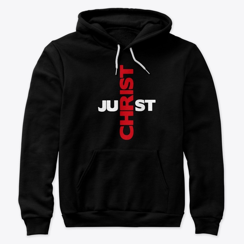 Premium "Just Christ" Hoodie