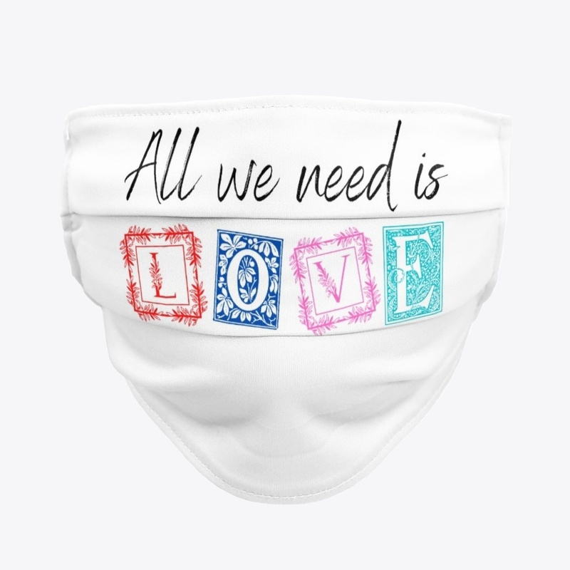 All we need is Love