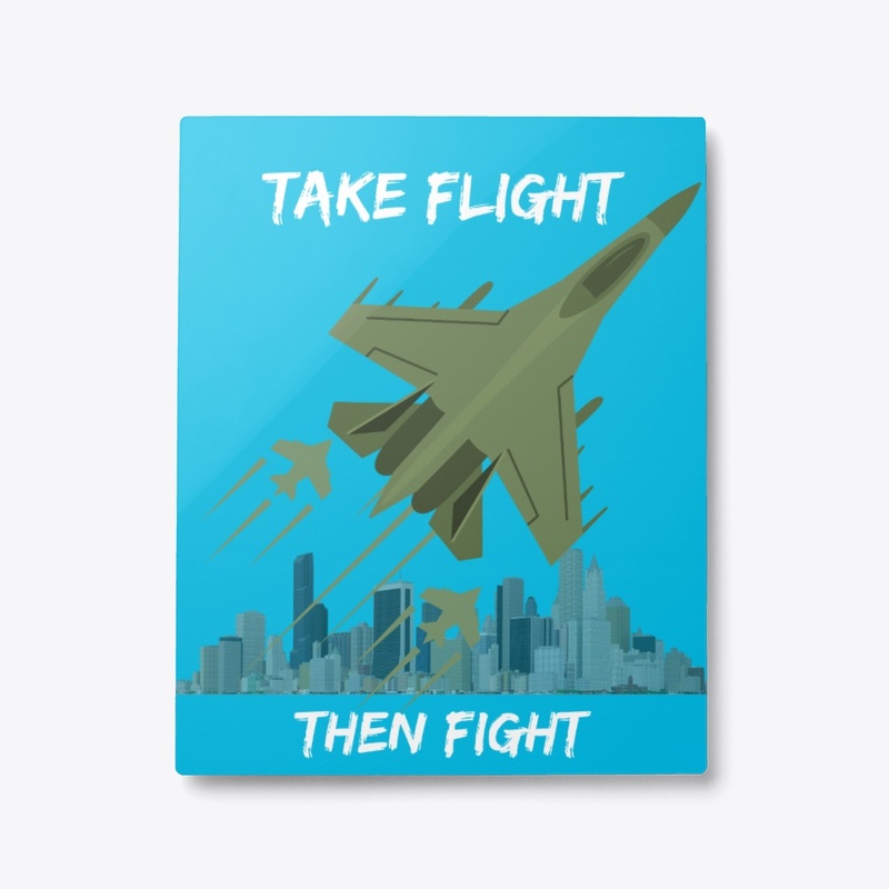 Take Flight Then Flight