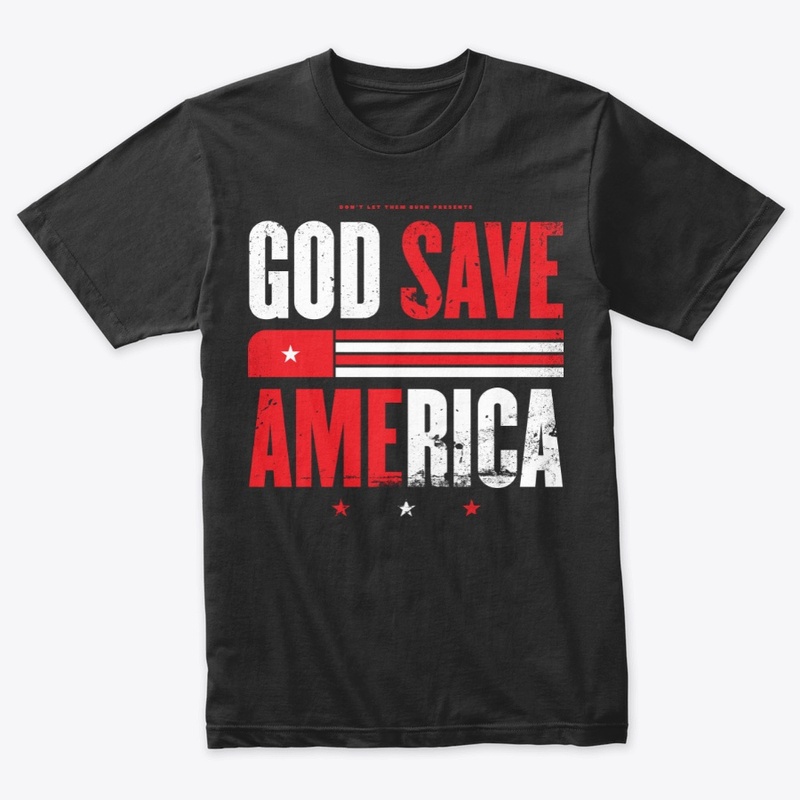 God Save America (White and Red)