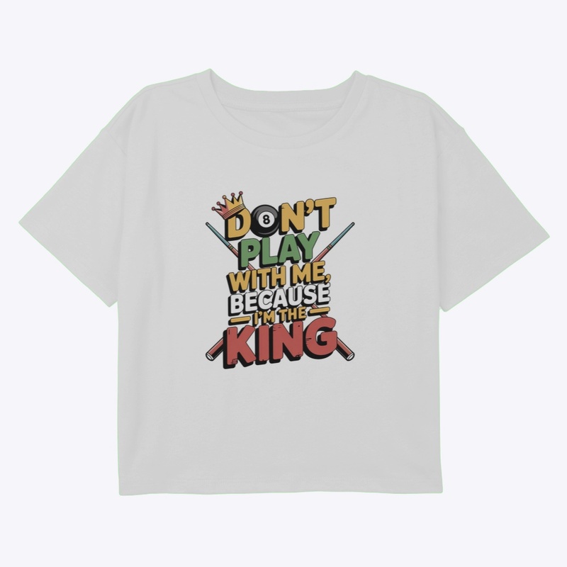 The "I'm the King" Billiards
