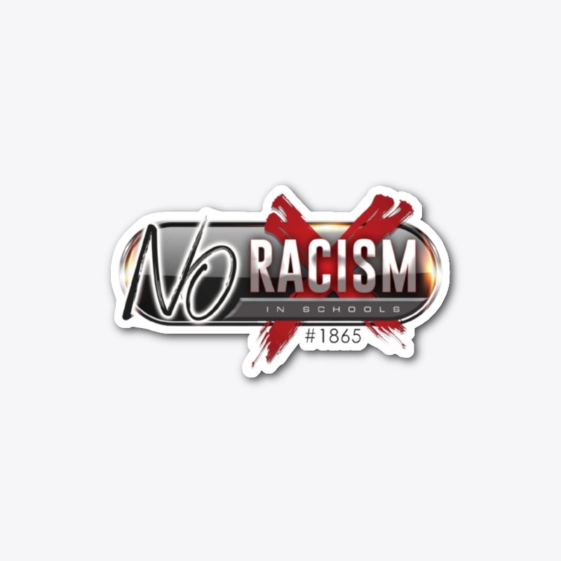 No Racism In Schools #1865