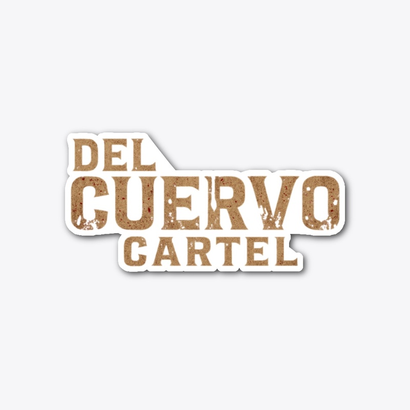 Del Cuervo Cartel "Sticker"
