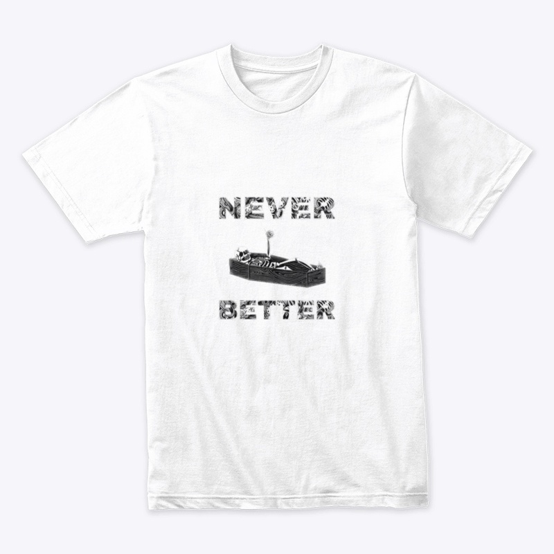 Never Better Collection 
