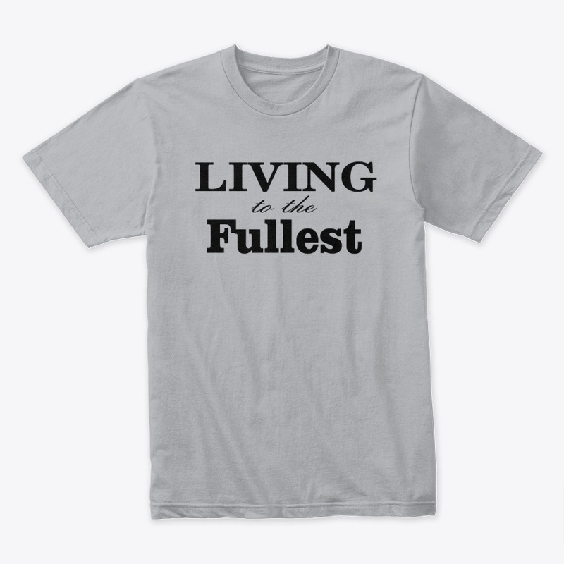 Living To The Fullest, Yoga Shirt