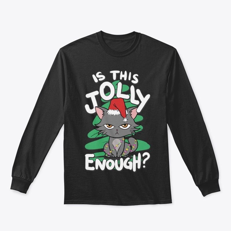 Christmas Cat Lover Gift, Jolly Enough