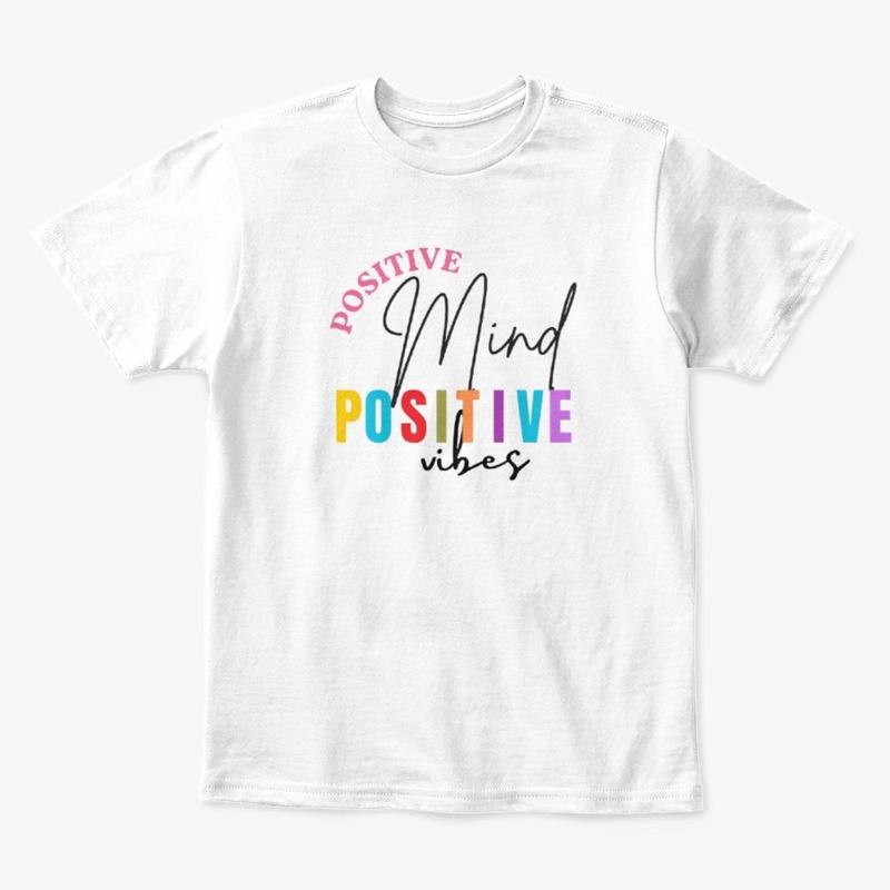 Positive Mind Postive Vibe
