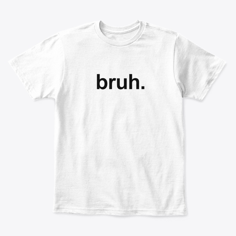 Bruh.