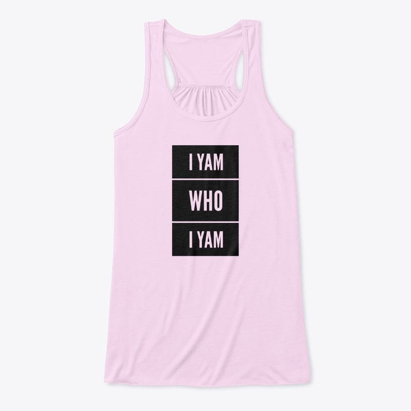 I Yam Who I Yam