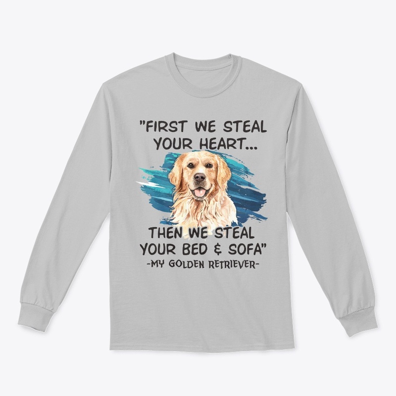 Golden Retriever Lover Gift First Steal