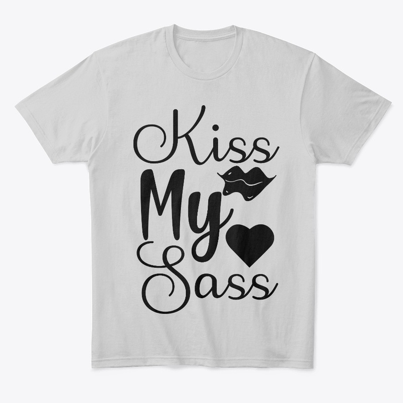 Kiss My Sass