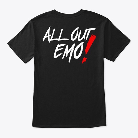 All Out Emo! T Shirt Black Kaos Back